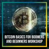 Bitcoin Basics for Boomers and Beginners
